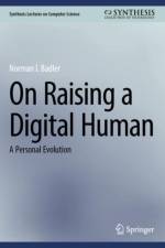 On Raising a Digital Human af Norman I. Badler