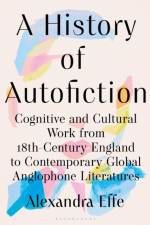 A History of Autofiction af Dr Alexandra (Postdoctoral Fellow Effe