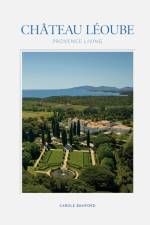 Chateau Leoube af Carole Bamford