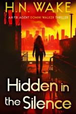 Hidden in the Silence af HN Wake