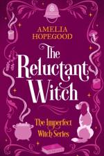 The Reluctant Witch af Amelia Hopegood