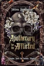 Apothecary for the Afflicted af Melissa Kim Corter