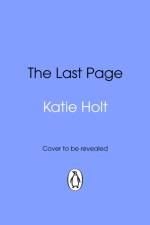 The Last Page af Katie Holt