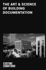 The Art & Science of Building Documentation af Kurt Yeghian