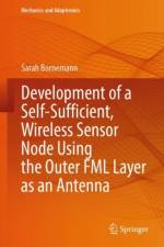 Development of a Self-Sufficient, Wireless Sensor Node Using the Outer FML Layer as an Antenna af Sarah Bornemann