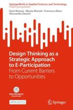 Design Thinking as a Strategic Approach to E-Participation af Ilaria Mariani