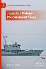Canada's Defence Procurement Woes af Jeffrey F. Collins