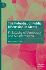 The Potential of Public Discussion in Media af Minna-Kerttu Kekki