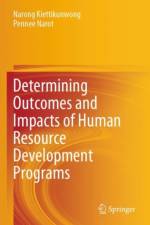 Determining Outcomes and Impacts of Human Resource Development Programs af Narong Kiettikunwong