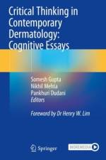 Critical Thinking in Contemporary Dermatology: Cognitive Essays