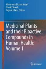 Medicinal Plants and their Bioactive Compounds in Human Health: Volume 1