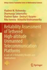 Reliability Assessment of Tethered High-altitude Unmanned Telecommunication Platforms af Vladimir M. Vishnevsky