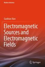 Electromagnetic Sources and Electromagnetic Fields af Gaobiao Xiao
