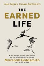 Earned Life The af Marshall Goldsmith