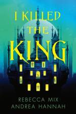 I Killed the King af Andrea Hannah