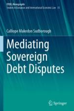 Mediating Sovereign Debt Disputes af Calliope Makedon Sudborough