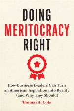 Doing Meritocracy Right af Thomas A. Cole