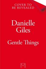Gentle Things af Danielle Giles
