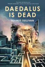 Daedalus is Dead af Seamus Sullivan