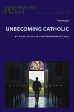 Unbecoming Catholic af Tom Inglis