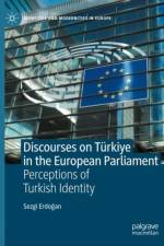 Discourses on Turkiye in the European Parliament af Sezgi Erdogan