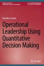 Operational Leadership Using Quantitative Decision Making af Deandra Cassone