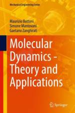 Molecular Dynamics - Theory and Applications af Maurizio Bottoni
