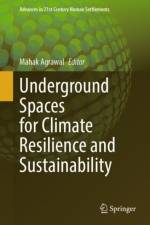 Underground Spaces for Climate Resilience and Sustainability