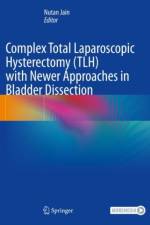 Complex Total Laparoscopic Hysterectomy (TLH) with Newer Approaches in Bladder Dissection