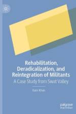 Rehabilitation, Deradicalization, and Reintegration of Militants af Ilam Khan