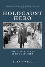 Holocaust Hero af Alan Twigg