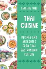 Thai Cuisine af Caroline Trieu
