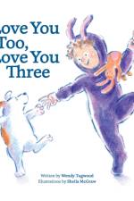 I Love You Too, I Love You Three af Wendy Tugwood