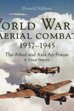 World War II Aerial Combat 1937 - 1945 af Donald Nijboer