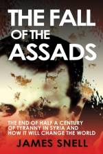 The Fall of the Assads af James Snell