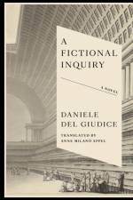 A Fictional Inquiry af Daniele Del Giudice