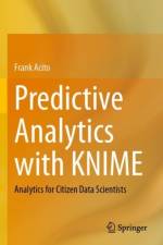 Predictive Analytics with KNIME af Frank Acito