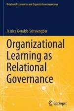 Organizational Learning as Relational Governance af Jessica Geraldo Schwengber