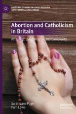 Abortion and Catholicism in Britain af Sarah-Jane Page