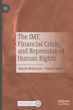 The IMF, Financial Crisis, and Repression of Human Rights af Bumba Mukherjee