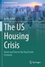 The US Housing Crisis af Judith Keller