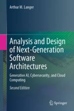 Analysis and Design of Next-Generation Software Architectures af Arthur M. Langer
