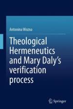 Theological Hermeneutics and Mary Daly's verification process af Antonina Wozna
