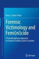Forensic Victimology and Femi(ni)cide af Oscar Ivan Cortes-Perez