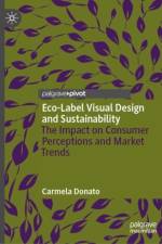 Eco-Label Visual Design and Sustainability af Carmela Donato