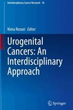 Urogenital Cancers: An Interdisciplinary Approach
