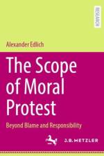The Scope of Moral Protest af Alexander Edlich