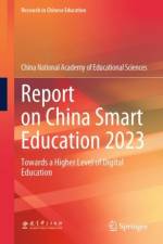 Report on China Smart Education 2023 af China National Academy of Educational Sciences