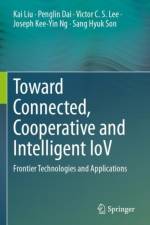 Toward Connected, Cooperative and Intelligent IoV af Kai Liu