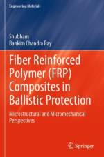 Fiber Reinforced Polymer (FRP) Composites in Ballistic Protection af Shubham
